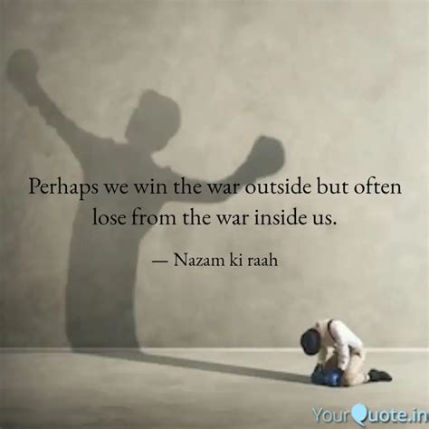 Perhaps we win the war ou... | Quotes & Writings by Namami Bhatt ...