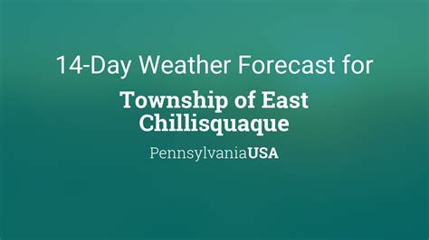 Township of East Chillisquaque, Pennsylvania, USA 14 day weather forecast