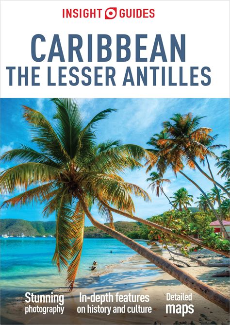 Insight Guides Caribbean: The Lesser Antilles (Travel Guide eBook) (Insight Guides), 8th Edition ...