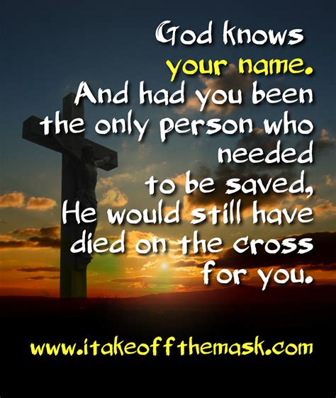 God Knows Your Name - "I Take Off The Mask!" - Quotes, Poems, Prayers, Bible Verses and ...