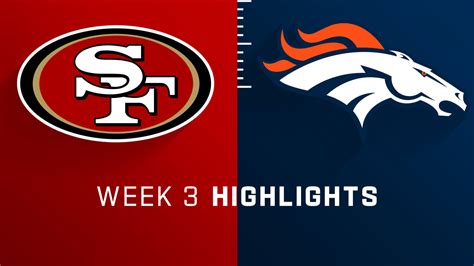 San Francisco 49ers vs. Denver Broncos highlights | Week 3