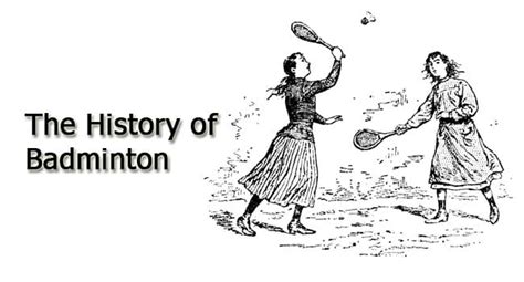 The History of Badminton - Badminton Passion