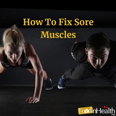 How To Fix Sore Muscles - Food N Health