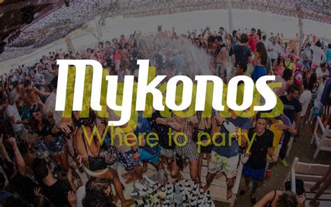 Where to party in Mykonos: beach bars and clubs - Greeka.com Blog