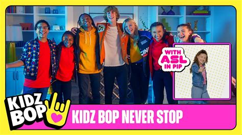 KIDZ BOP Kids - KIDZ BOP Never Stop (Official Video with ASL in PIP) - YouTube