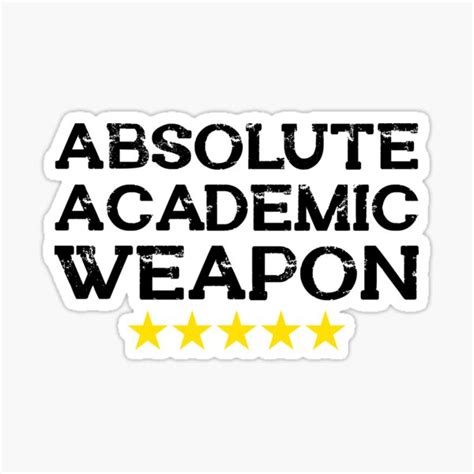 "Absolute Academic Weapon " Sticker for Sale by OUSSAMALAASRI | Redbubble