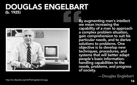 DOUGLAS ENGELBART (b. 1925)