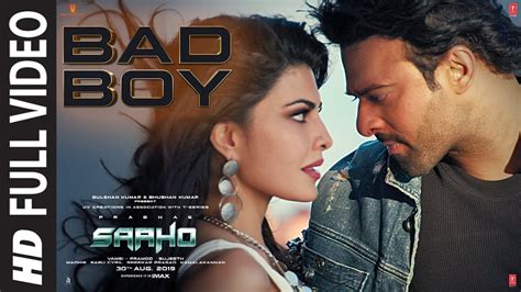 Full Video: Bad Boy | Saaho | Prabhas, Jacqueline Fernandez | Badshah ...