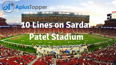 10 Lines on Sardar Patel Stadium for Students and Children in English ...