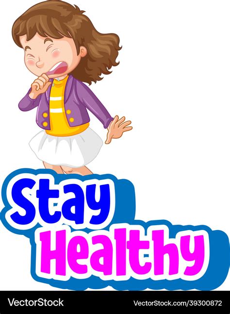 Stay healthy font with a girl sneezing cartoon Vector Image