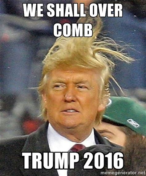 16 Donald Trump Hair Memes So Funny You’ll Actually Be Grateful He’s ...