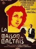 La Maison du Maltais - Film 1938 - AlloCiné