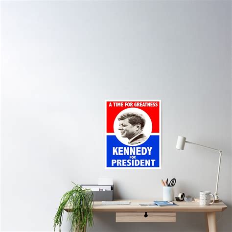 " KENNEDY FOR PRESIDENT: Vintage Campaign Advertising Print " Poster for Sale by posterbobs ...