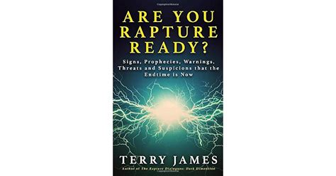 Are You Rapture Ready?: Signs, Prophecies, Warnings, and Suspicions that the Endtime Is Now by ...