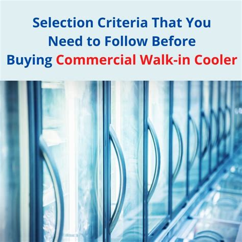 What To Consider Before Buying Commercial Walk-In Cooler - Walk-In Coolers and Freezers for Sale ...