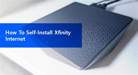 How to Self-install and activate Xfinity Internet | Xfinity