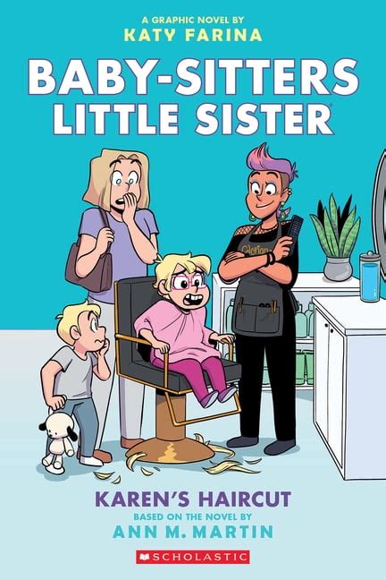 Baby-Sitters Little Sister Graphix: Karen's Haircut: A Graphic Novel (Baby-Sitters Little Sister ...