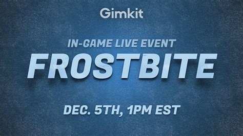 Live Event - Frostbite! — Gimkit Blog