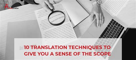 10 Translation Techniques To Give You a Sense of the Scope