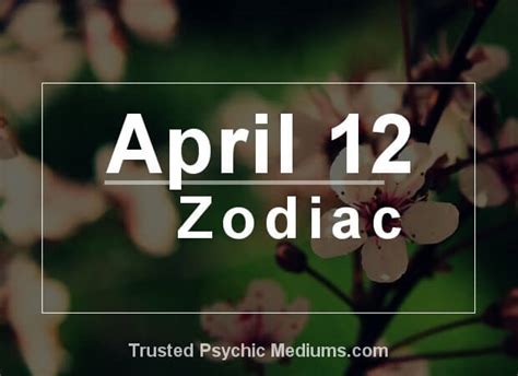 April 12 Zodiac - Complete Birthday Horoscope & Personality Profile