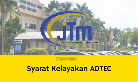 Syarat Kemasukan ADTEC Dan Senarai Pusat Latihan - Info UPU