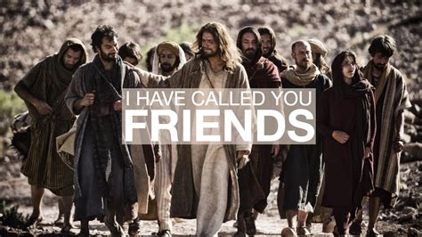 I have called you friends - John 15 - YouTube