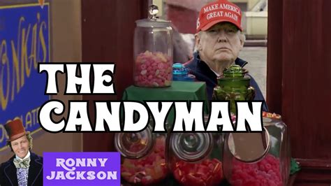 Ronny Jackson: The Candyman (Willy Wonka / Donald Trump Song Parody ...