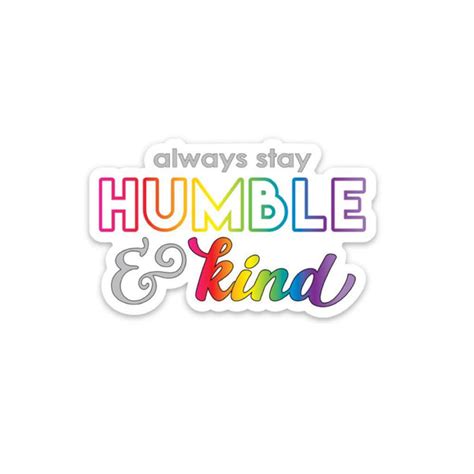 humble and kind sticker - Barn Owl Primitives