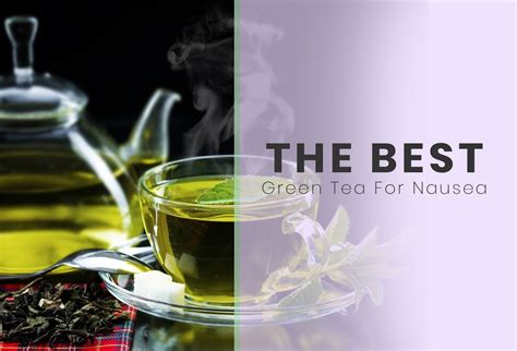 Best Green Tea For Nausea – [current_date] Reviews & Buyer’s Guide – Cure Disease