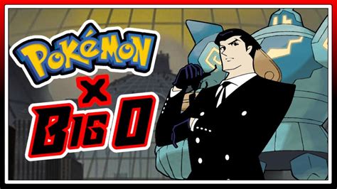 What If The Big O Characters Were Pokemon Trainers? - YouTube