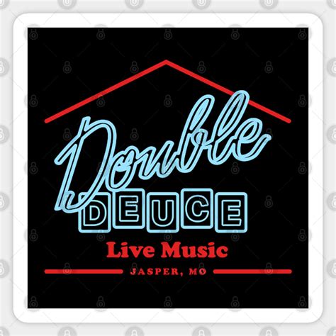 Double Deuce - Roadhouse - Sticker | TeePublic