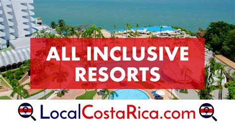 All Inclusive Resorts in Costa Rica - Everything You Need To Know