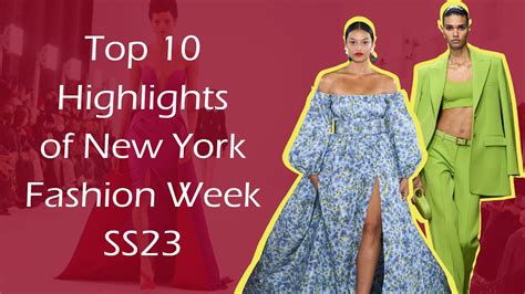 Top 10 Highlights of New York Fashion Week SS23 - YouTube