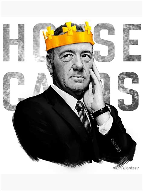 "Frank Underwood - House of Cards" Poster for Sale by maxTalantsev ...