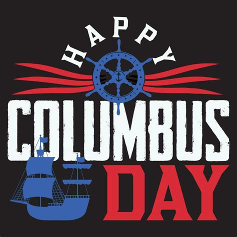 Happy Columbus Day , Columbus Day 36281846 Vector Art at Vecteezy