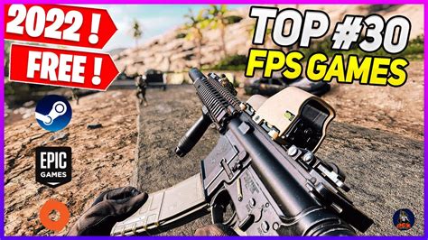 TOP 30 *FREE* FPS Games Early 2022🔥| (Online/Multiplayer) - YouTube