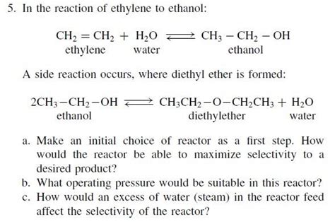 Solved 5. In the reaction of ethylene to ethanol: ethylene | Chegg.com