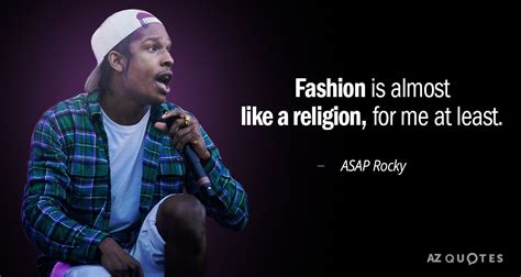 TOP 25 QUOTES BY ASAP ROCKY (of 76) | A-Z Quotes