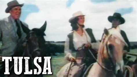 Tulsa | Full Length Western Movie | Drama | Romance | Cowboy Movie ...