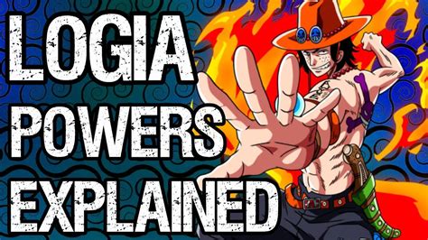 LOGIA Fruits Explained!! Powers & Weaknesses | Tekking101 - YouTube