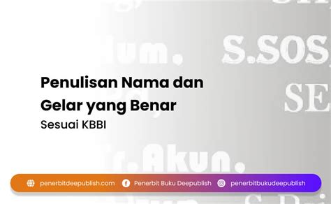 Penulisan Nama dan Gelar yang Benar Sesuai KBBI