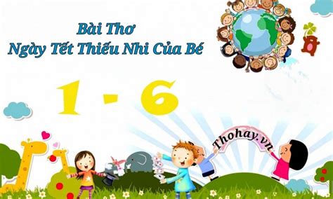 Bài Thơ Ngày Tết Thiếu Nhi Của Bé [Nội Dung, Hình Ảnh]