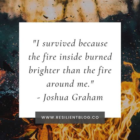 170+ Quotes About Fire - Resilient