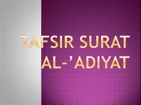 dokumen.tips_tafsir-surat-al-adiyat.ppt