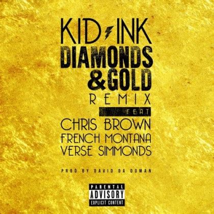 Kid Ink Feat. Chris Brown, French Montana & Verse Simmonds – Diamonds & Gold (Official Remix ...