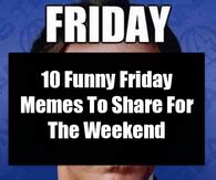 Happy Funny Weekend Memes