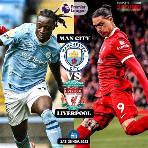 Manchester City Vs Liverpool: Predictions And Match Preview