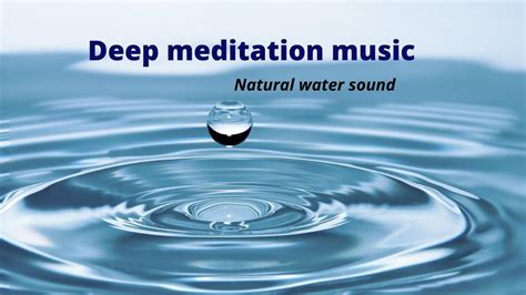 water sounds for relaxation, calm music, meditation music, music for deep sleep, - YouTube