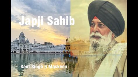 JAPJI SAHIB FULL PATH SANT SINGH JI MASKEEN - YouTube