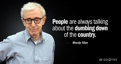 TOP 23 DUMBING DOWN QUOTES | A-Z Quotes